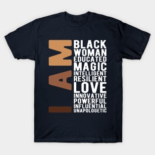 I Am Black Woman Educated Melanin Black History Month women history T-Shirt